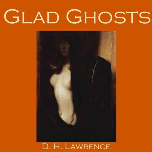 Glad Ghosts, David Herbert Lawrence