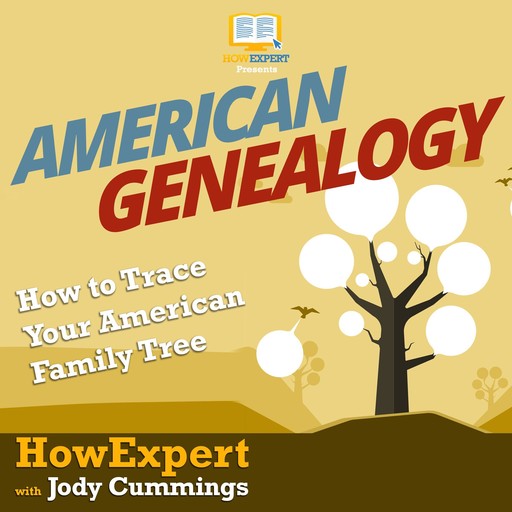 American Genealogy, HowExpert, Jody Cummings