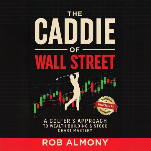 The Caddie of Wall Street, Rob Almony