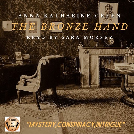 The Bronze Hand, Anna Katharine Green