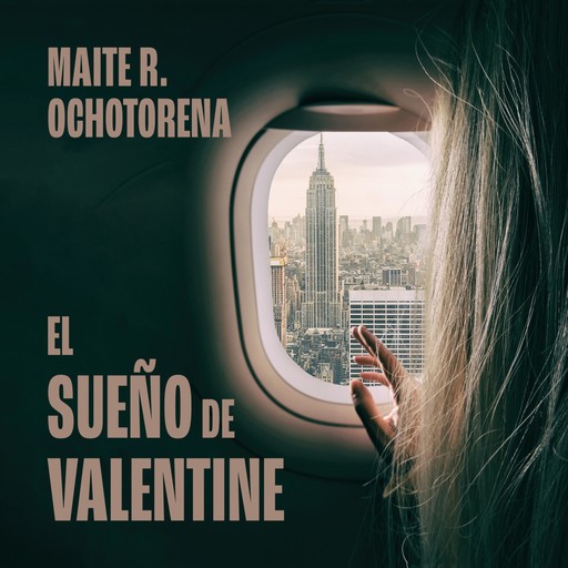 El sueño de Valentine, Maite R. Ochotorena