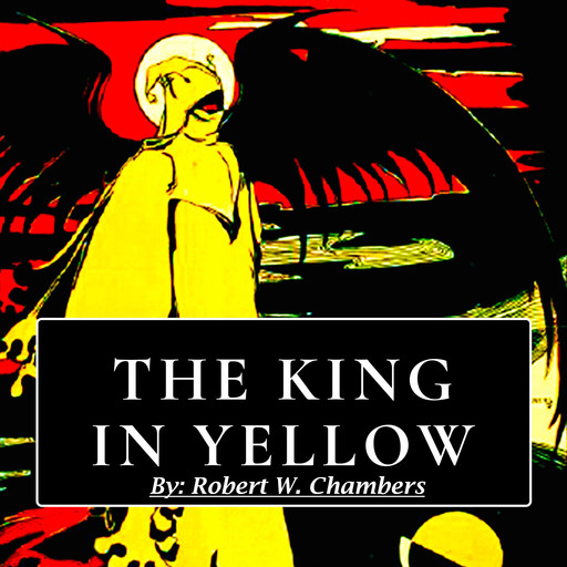 The King in Yellow, Robert William Chambers