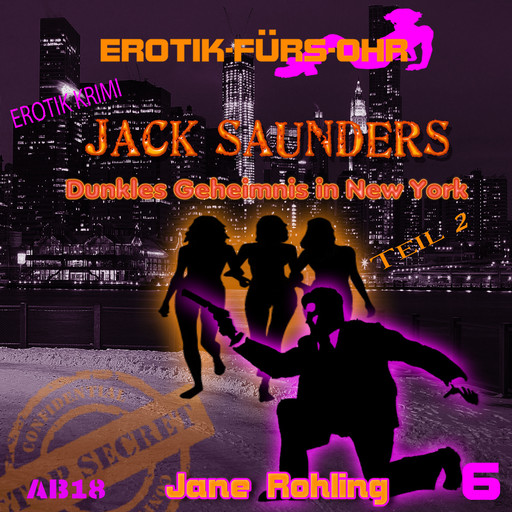 Erotik für's Ohr, Jack Saunders: Dunkles Geheimnis in New York 2, Jane Rohling