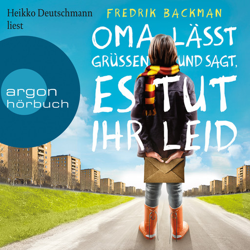 Oma lässt grüßen und sagt, es tut ihr leid (Ungekürzte Lesung), Fredrik Backman