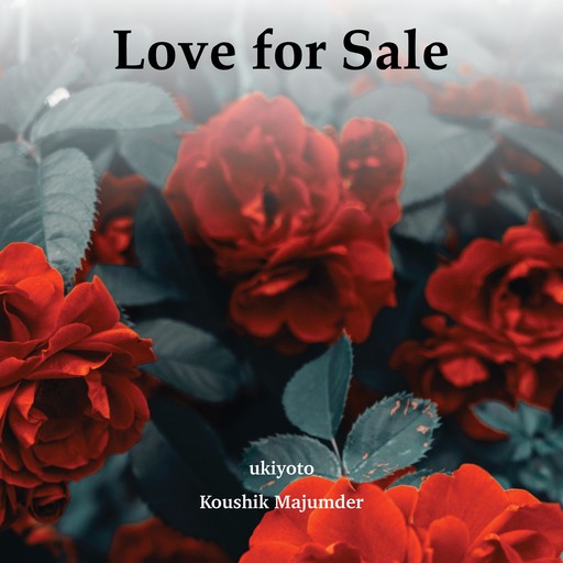 Love for Sale, Koushik Majumder
