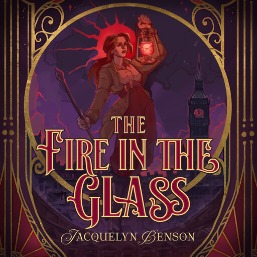 The Fire in the Glass, Jacquelyn Benson