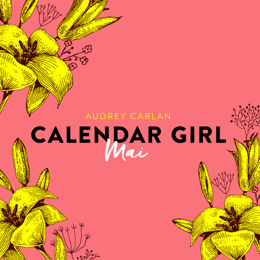Calendar Girl - Mai, Audrey Carlan