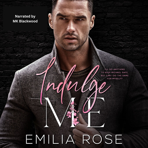 Indulge Me, Emilia Rose