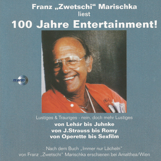 Franz "Zwetschi" Marischka liest: 100 Jahre Entertainment!, Franz Marischka