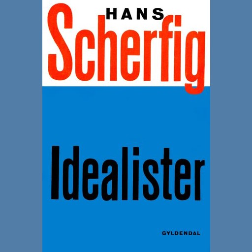 Idealister, Hans Scherfig