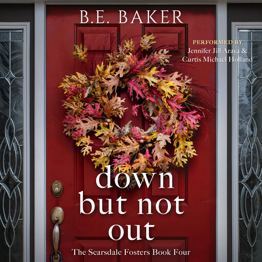 Down but not Out, B.E. Baker