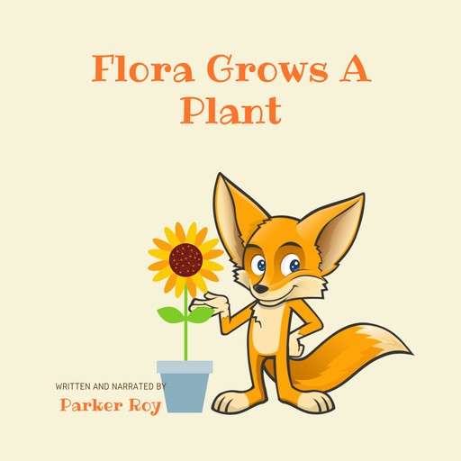 Flora Grows A Plant, Parker Roy