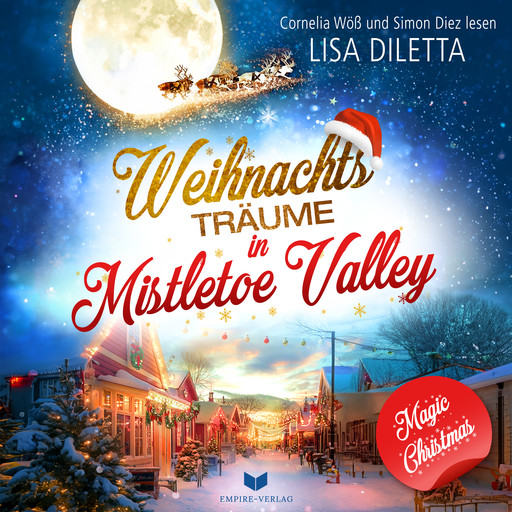 Weihnachtsträume in Mistletoe Valley, Lisa Diletta