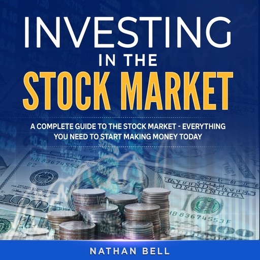 Investing in the Stock Market, Nathan Bell