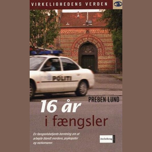 16 år i fængsler, Preben Lund