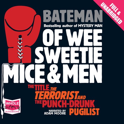 Of Wee Sweetie Mice and Men, Colin Bateman