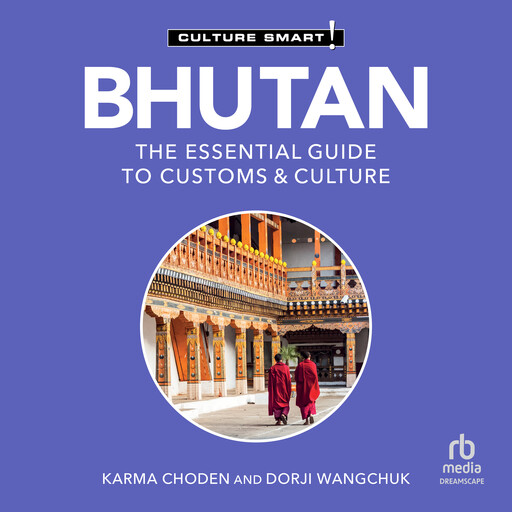 Bhutan - Culture Smart!, Karma Choden, Dorji Wangchuk