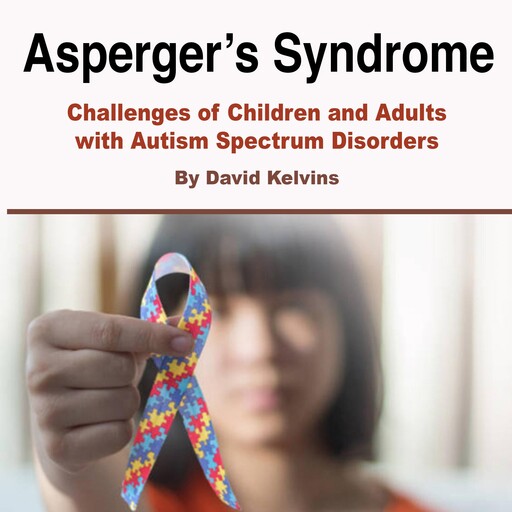 Asperger’s Syndrome, David Kelvins