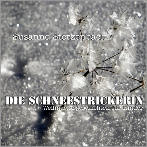 Die Schneestrickerin, Susanne Sterzenbach