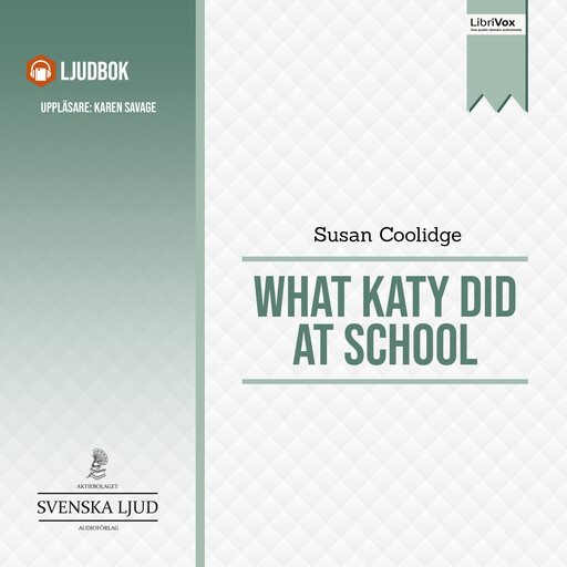 What Katy Did at School, Susan Coolidge