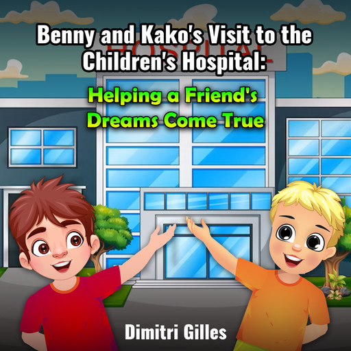 Benny and Kako Visit to The Children's hospital, Dimitri Gilles