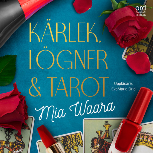 Kärlek, lögner och tarot, Mia Waara