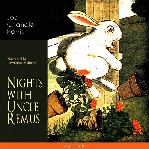 Nights with Uncle Remus, Joel Chandler Harris