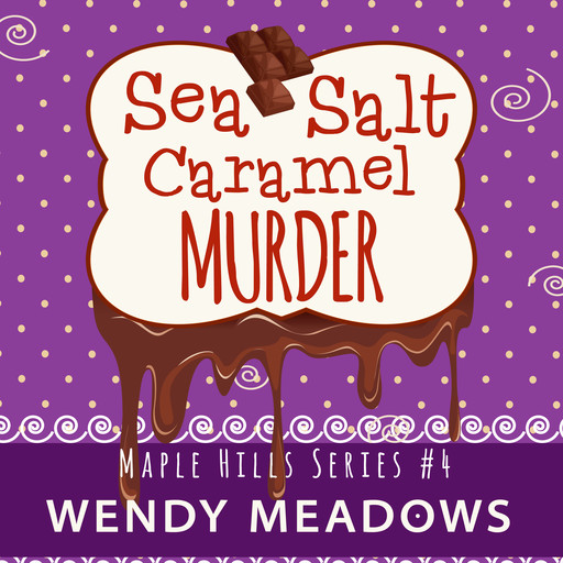 Sea Salt Caramel Murder, Wendy Meadows