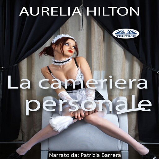 La Cameriera Personale, Aurelia Hilton
