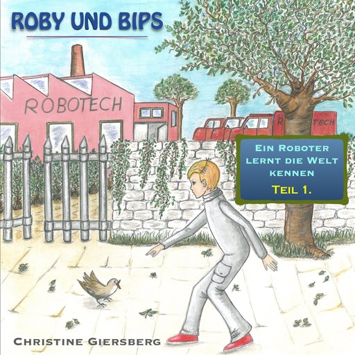 Roby und Bips, Christine Giersberg