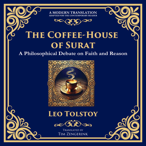 The Coffee-House of Surat, Leo Tolstoy, Tim Zengerink