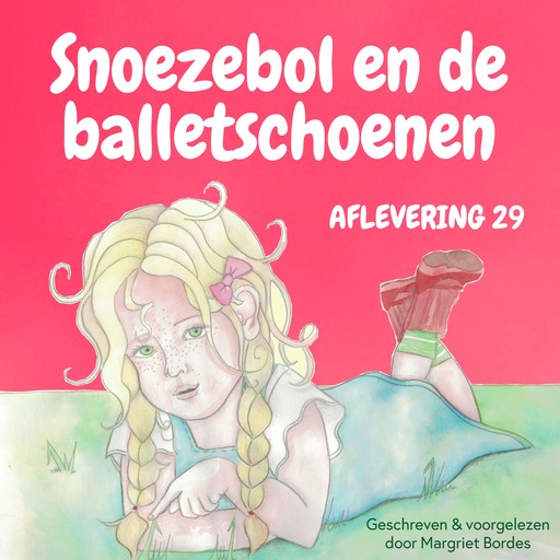 Snoezebol Sprookje 29: De balletschoenen, Margriet Bordes