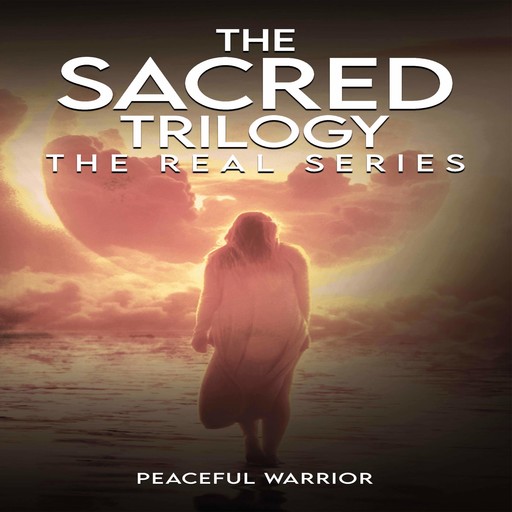 The Sacred Trilogy:, Peaceful Warrior