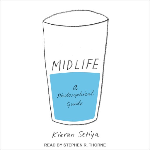 Midlife, Kieran Setiya