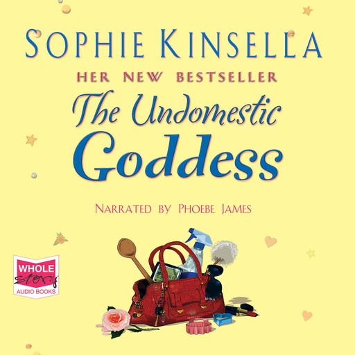 The Undomestic Goddess, Sophie Kinsella