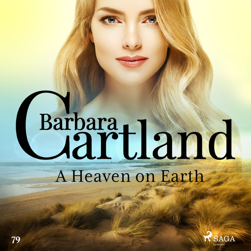 A Heaven on Earth (Barbara Cartland's Pink Collection 79), Barbara Cartland