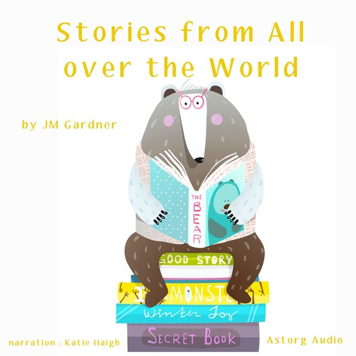 Stories from All over the World, J.M. Gardner