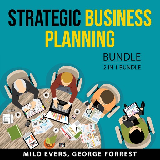 Strategic Business Planning Bundle, 2 in 1 Bundle, George Forrest, Milo Evers