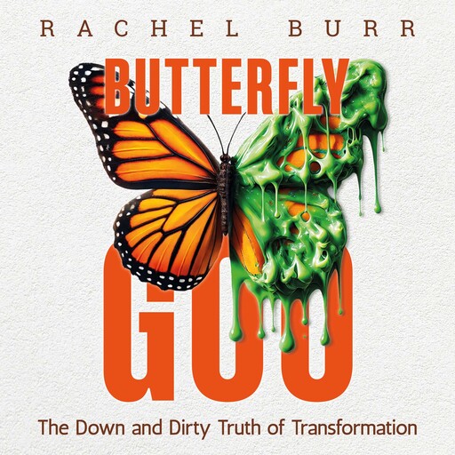 Butterfly Goo, Rachel Burr