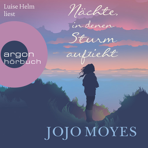 Nächte, in denen Sturm aufzieht (Autorisierte Lesefassung), Jojo Moyes