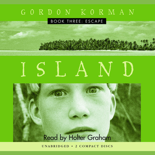 Escape (Island Trilogy, Book 3), Gordon Korman