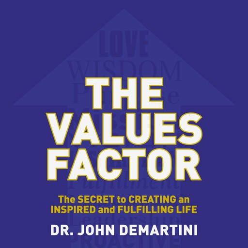 The Values Factor, John Demartini