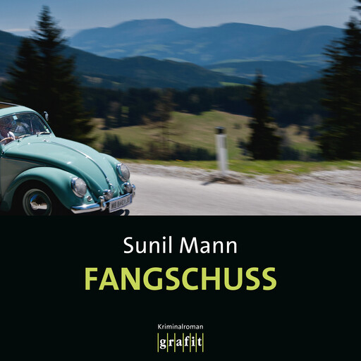 Fangschuss - Vijay Kumars erster Fall - Vijay Kumar, Band 1 (Ungekürzt), Sunil Mann