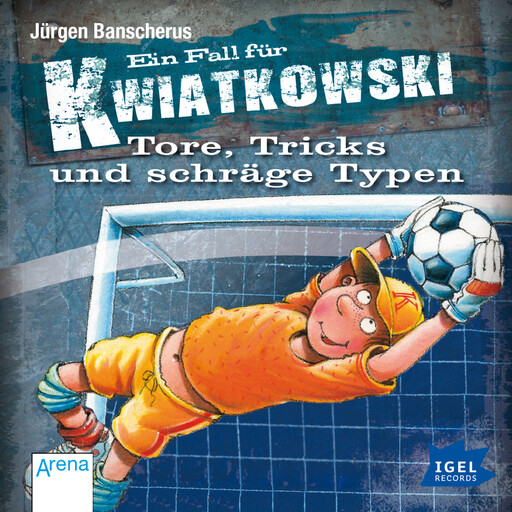 Ein Fall für Kwiatkowski 4. Tore, Tricks und schräge Typen, Jürgen Banscherus
