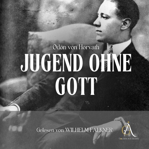 Jugend ohne Gott - Hörbuch Klassiker, Ödön von Horváth, Hörbuch Klassiker