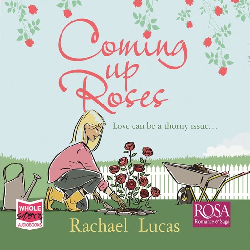 Coming Up Roses, Rachael Lucas