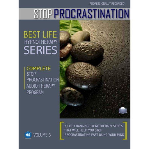 Hypnosis to Stop Procrastination and Start Achieving Your Goals, Empowered Living