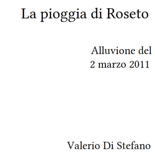 La pioggia di Roseto, Valerio Di Stefano