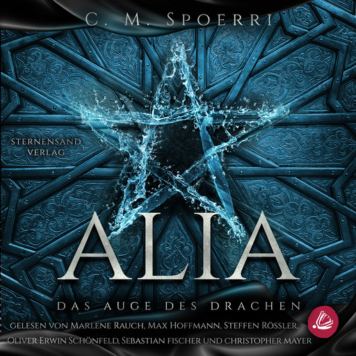 Alia (Band 4): Das Auge des Drachen, C.M. Spoerri