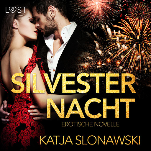 Silvesternacht: Erotische Novelle, Katja Slonawski